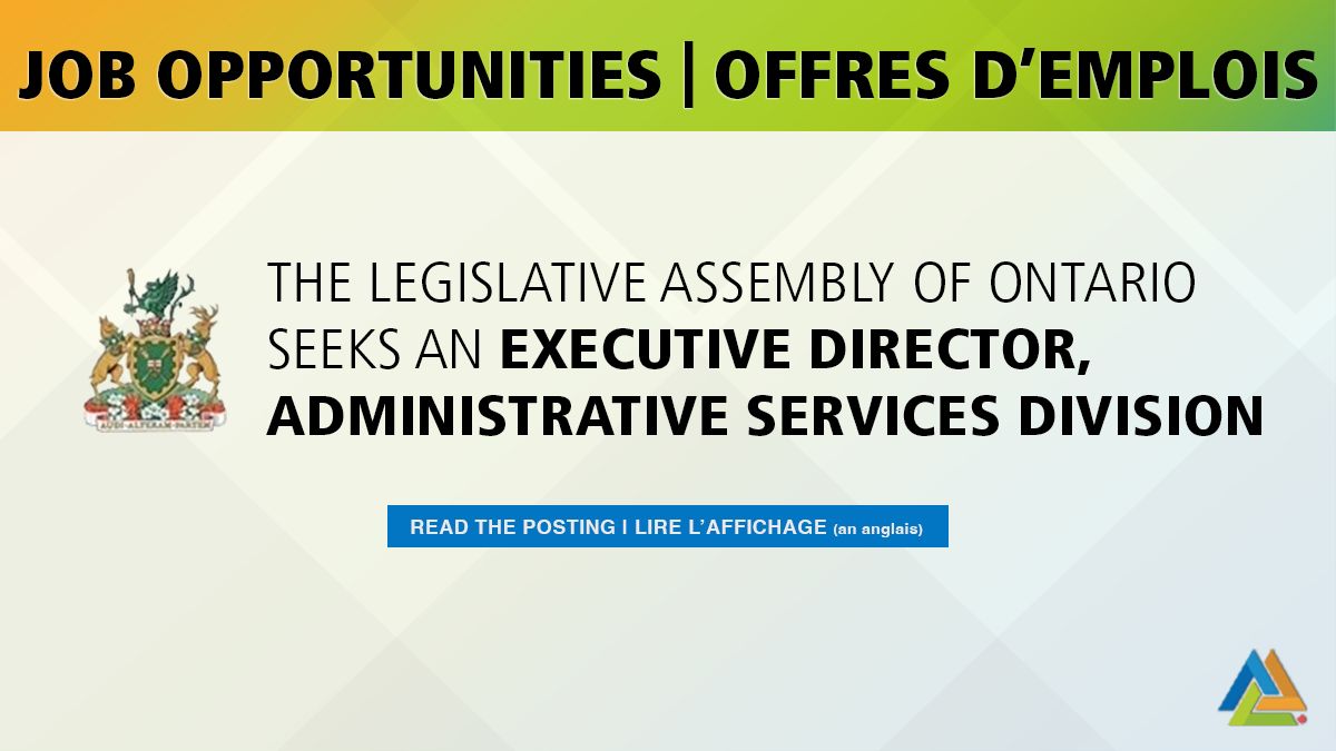 NEW JOB OPPORTUNITY! NOUVELLE OFFRE D'EMPLOI!
The Legislative Assembly of Ontario seeks an Executive Director, Administrative Services Division.

See this job posting in our Career Centre: bit.ly/3umjEvx

Consultez l'offre d'emploi (en anglais) : bit.ly/4hRKNfI