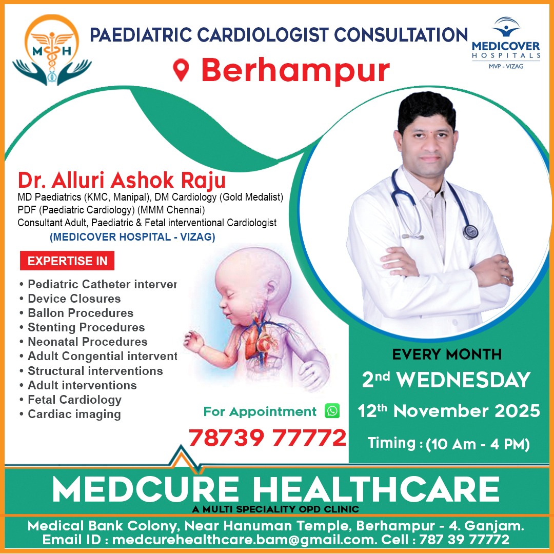 MedCureonline's tweet photo. First Time in Berhampur..

Dr AlLLURI ASHOK RAJU
MD (PAEDIATRICS), DM (CARDIOLOGY), PDF (PAEDIATRIC CARDIOLOGY).
Medicover Hospital,Vizag 

📍 MEDCURE HEALTHCARE , Medical Bank Colony, Near Hanuman Temple, Berhampur.

🗓️ 12th NOVEMBER , 2025
🕙 10.00 AM -4.00 PM

📞+91-7873977772 https://t.co/X7zzjJOUBF