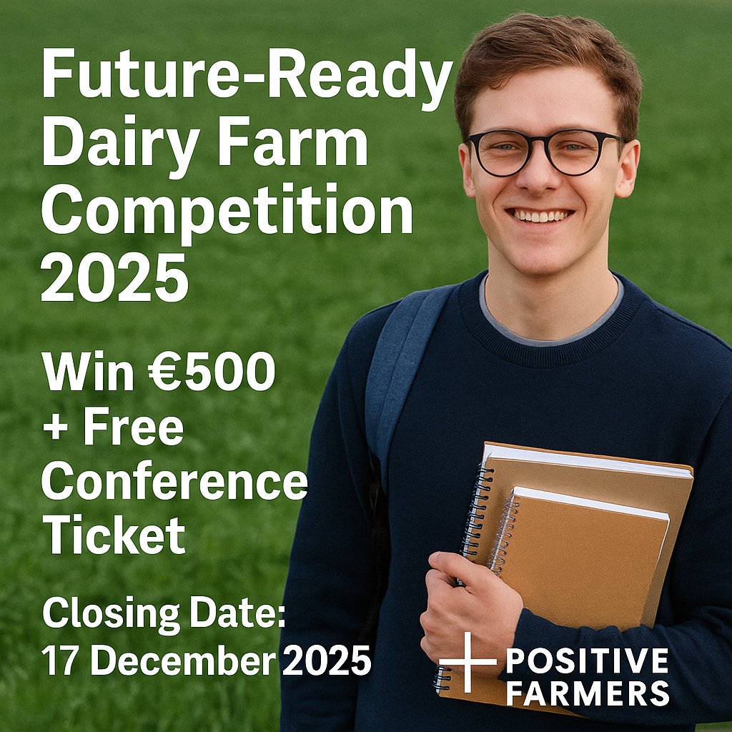 AG STUDENT FUTURE READY DAIRY FARM COMPETITION

Winner:      €500 Cash Prize
Runner-Up:     €300 Cash Prize

Topic:   Next Generation profitability

Submit entries to: info@positivefarmers.ie
PLUS MANY OTHER BENEFITS
tickettailor.com/events/positiv…