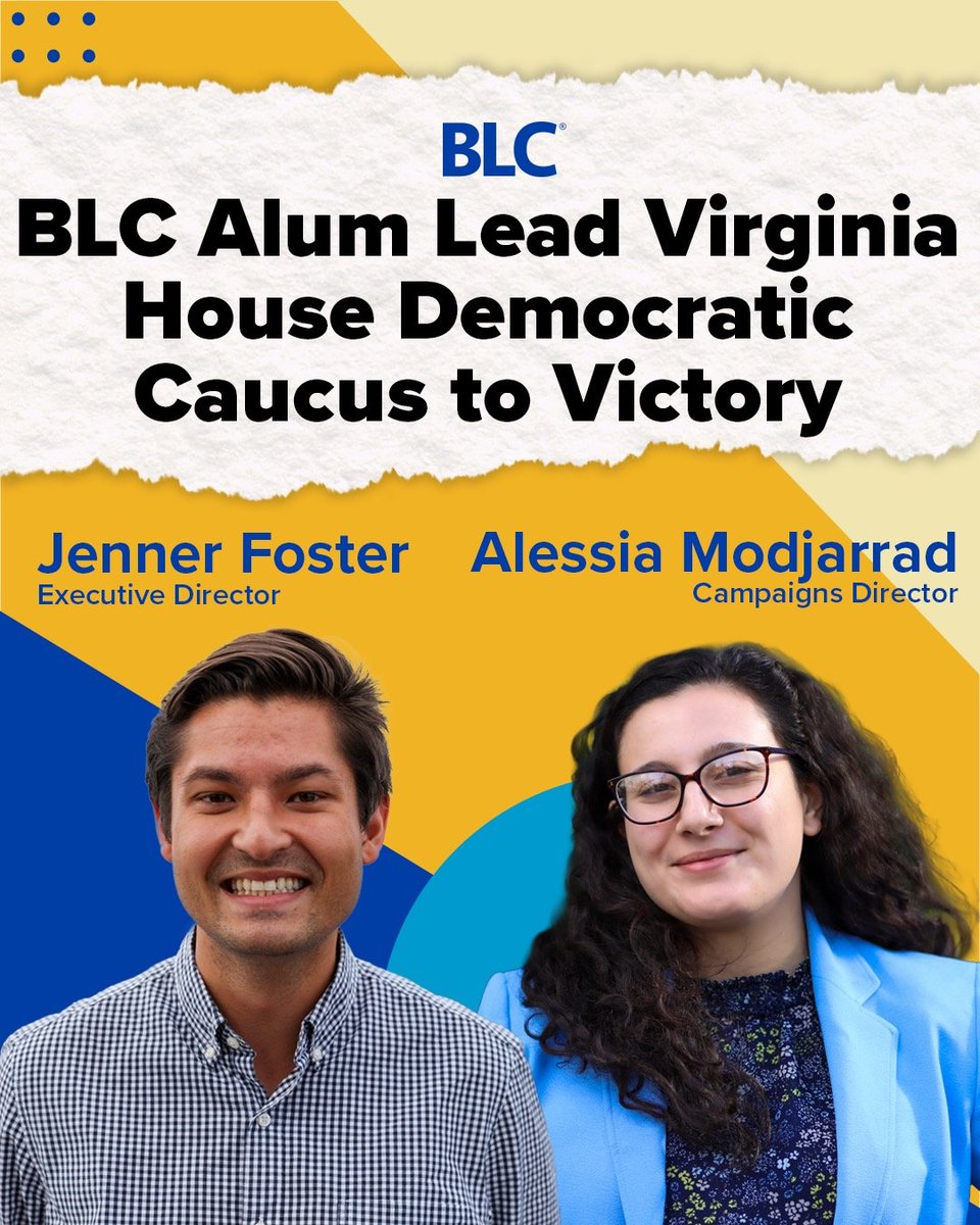 Congratulations to BLC alums Jenner Foster ‘21 and Alessia Modjarrad ‘23! Under their leadership, the Virginia House Democratic Caucus expanded their majority by 13 seats, and BLC managers won 100% of races!