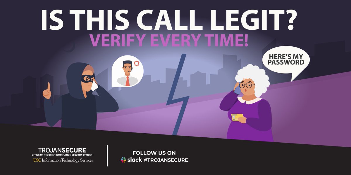 Is the call legit? Always verify. Scammers can use your personal info + AI voice tech to sound like someone you trust.
Protect yourself: Use official contact info to confirm requests. If unsure, hang up &amp; verify directly. TrojanLearn.usc.edu #USC #CyberSecurity