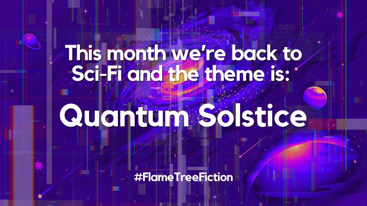 Do you have a 1000-word flash fiction story for our monthly newsletter? It's sci-fi this month, and the theme is: Quantum Solstice 🌓

Submit to: flashfic@flametreepublishing.com
Deadline: 16th November 2025
Sign up: flametr.com/3JG7SXq