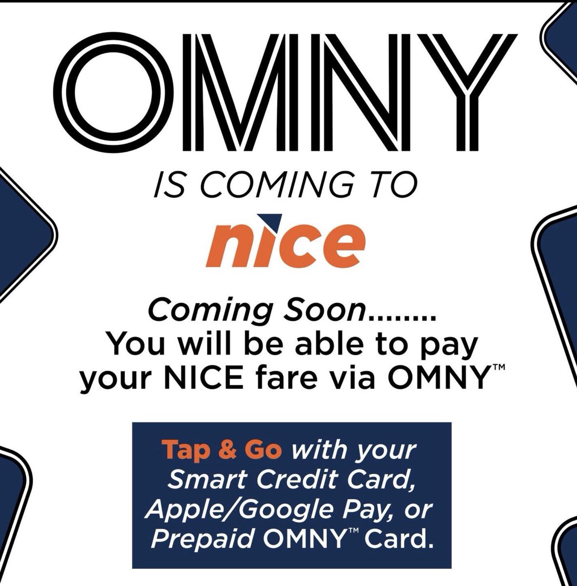 OMNY is coming soon!

The convenience and ease of fare payment with OMNY is coming  to NICE!

Starting January 2026, you’ll be able to use  OMNY along with coins, GoMobile and MetroCards to pay your NICE fare.

For more info visit 

nicebus.com/Fares-Passes/L…