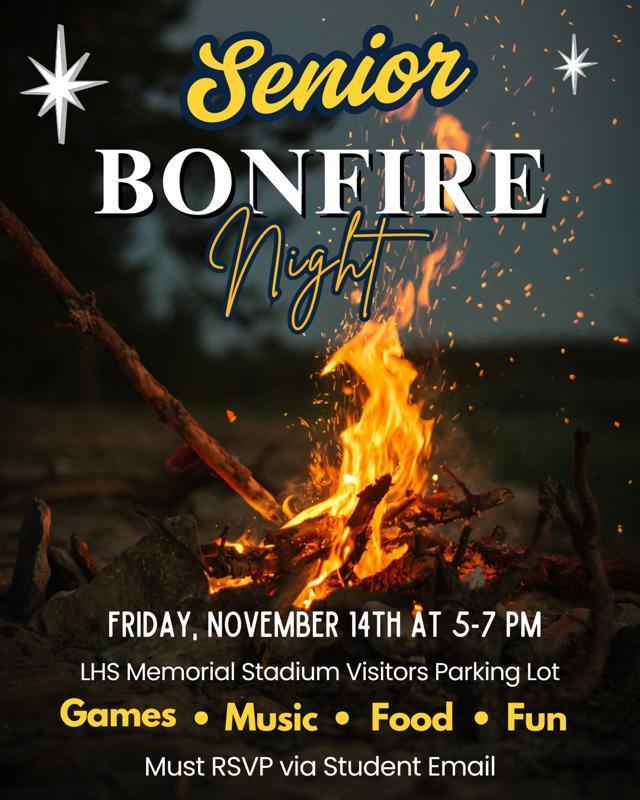 Calling all members of the Class of 2026!!! Join us as we RE-IGNITE the tradition of LHS senior bonfire night this Friday from 5-7 PM at the Stadium visitor parking lot.