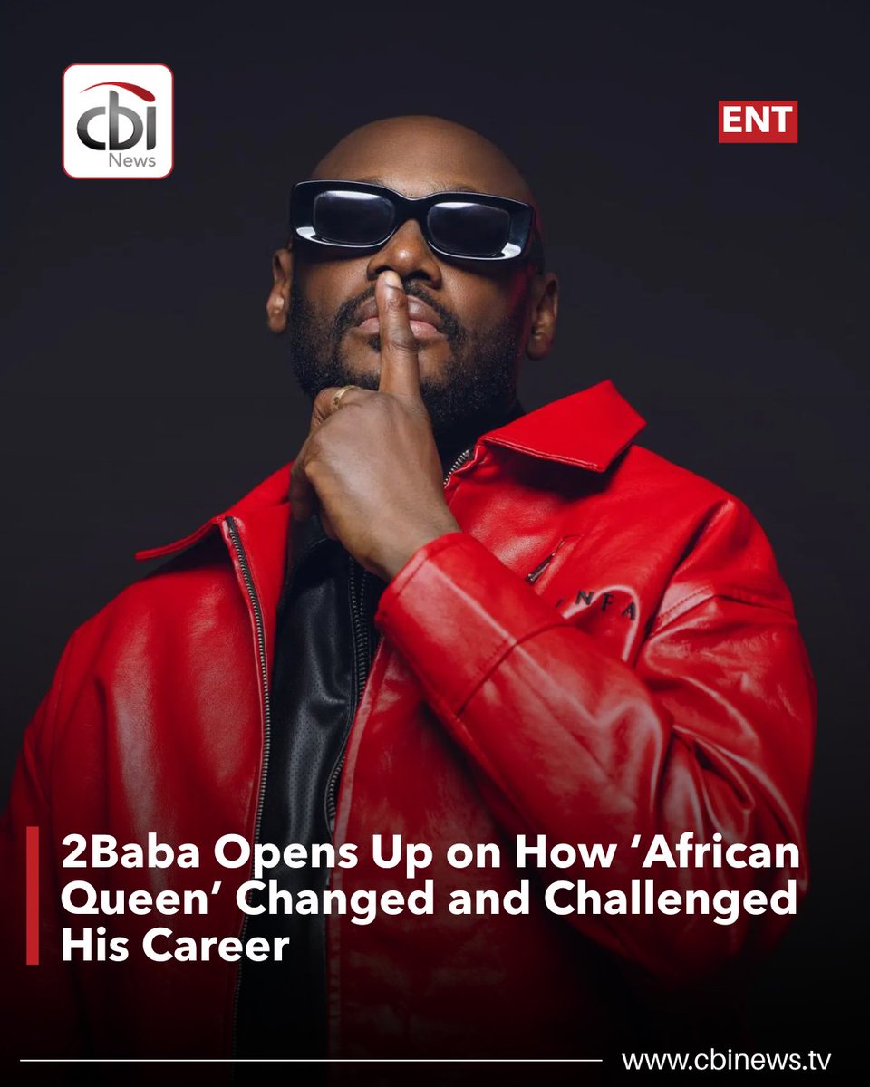 cbinewstv's tweet photo. Veteran Nigerian musician Innocent Idibia, popularly known as 2Baba, has revealed that his timeless hit song African Queen was both a blessing and a burden in his music journey.

#CBINewsTV #TuFace #2Baba #Entertainment #Music #Afrobeats #Nigeria https://t.co/JrIJhYtLFt