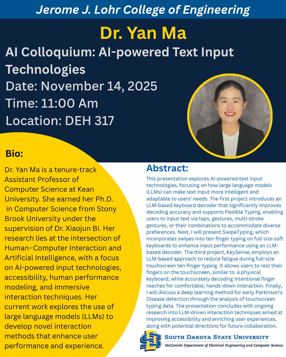 SDSU_EECS's tweet image. Join us for an AI Colloquium with Dr. Yan Ma (KeanUniversity) on AI-powered text input technologies.
Nov 14, 2025, | 11:00 AM | DEH 317, SDSU
Dr. Ma will present research on how LLMs are revolutionizing human-computer interaction and accessibility.
Free and open to all.
#AI #SDSU