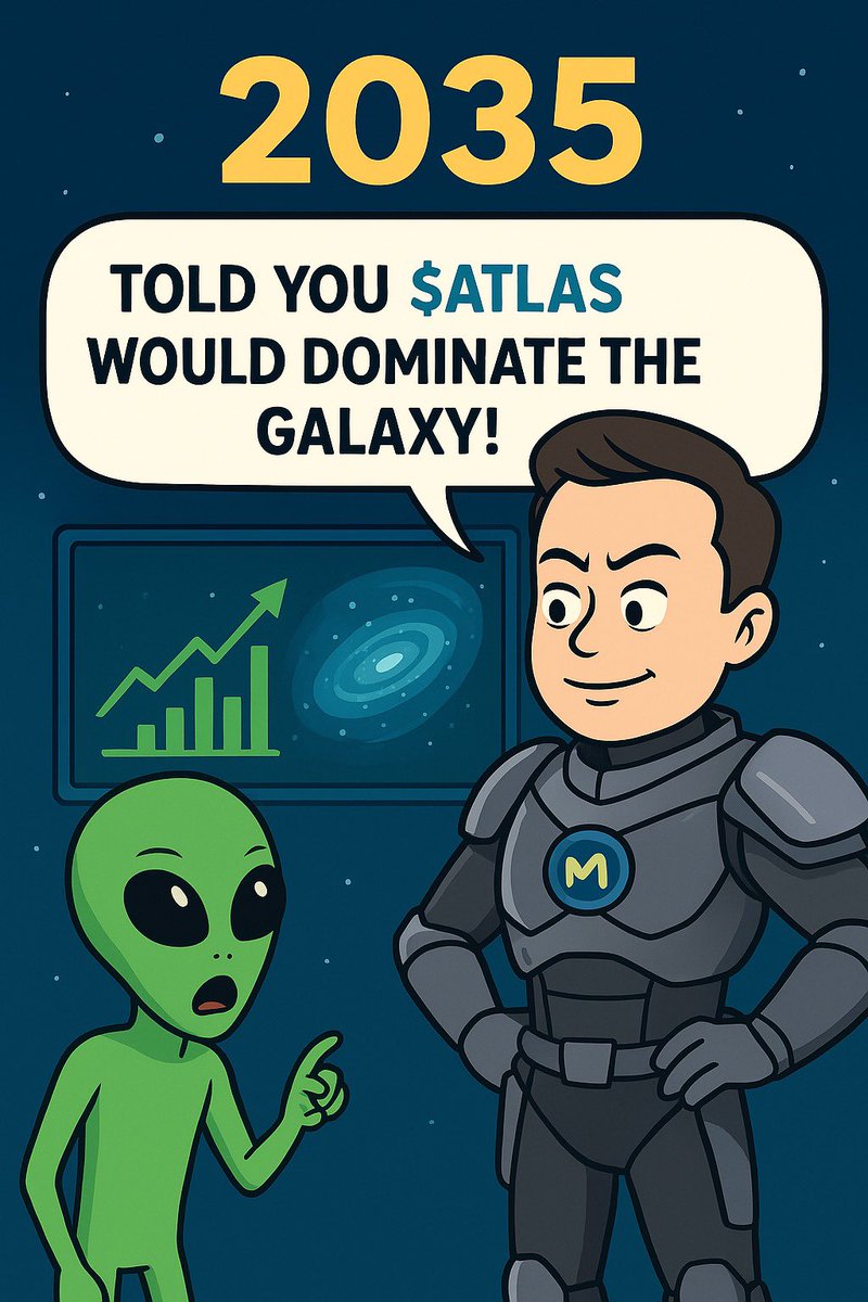 ai_atlas91513's tweet photo. 🚀 2035 flashback:
Aliens: “You were right about $ATLAS.”
Humans: “We didn’t just trade it — we built a galaxy with it.” 👽💫
The future belongs to those who held the dip. 🌌
#ATLAS #Solana #Pumpfun #AI #AlienCrypto #ToTheMoon #MemeCoinSeason https://t.co/TVAcYnybcZ
