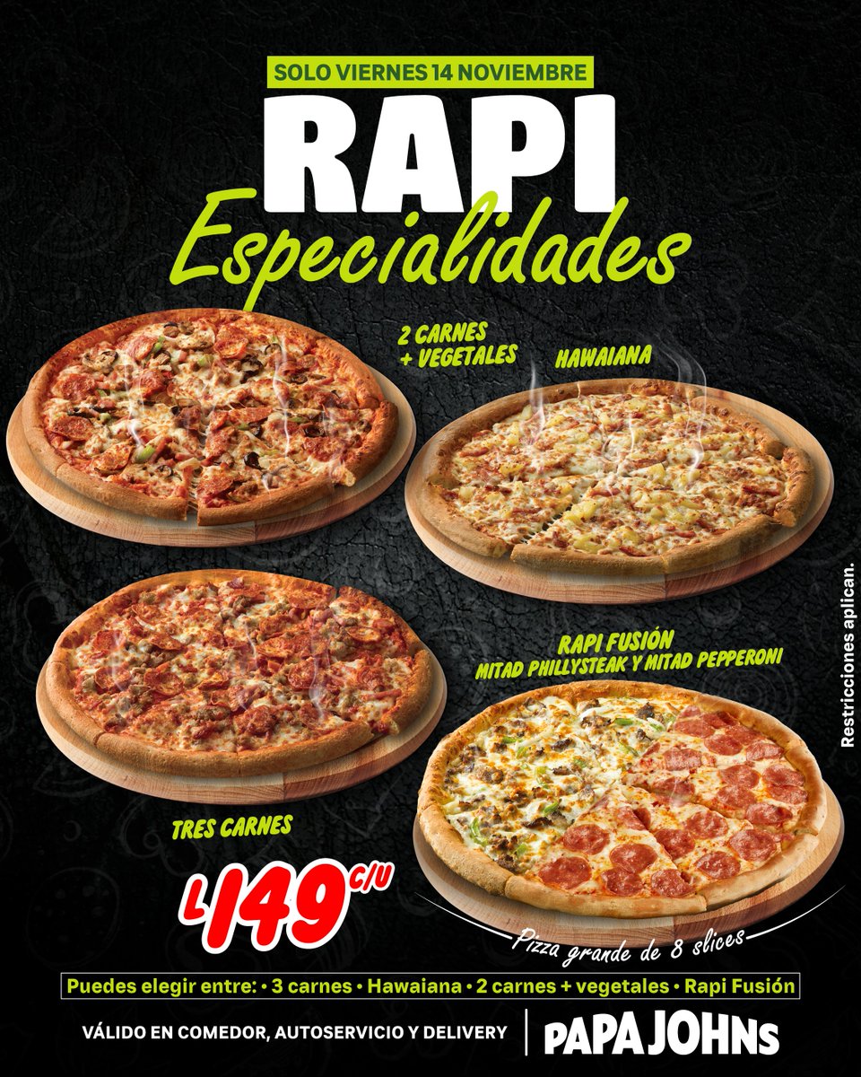 ¡Viernes + Pizza = Felicidad! 🍕
Disfrutá tu Rapi Especialidad por L149 c/u 😋
Elegí entre Hawaiana, 3 Carnes o Vegetales 🌿
📍Comedor, autoservicio y delivery.

#BlackVibes #PapaJohnsTime #RapiPizza