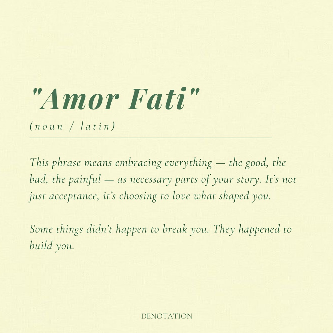 Love your fate. It's your power.