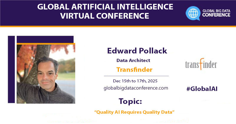 bigdataconf's tweet image. We are pleased to announce that Edward Pollack, Data Architect @ Transfinder, will be speaking @ the GAIC Virtual - Dec&apos;25.
Speaker - tinyurl.com/44jtuxxc
Register now tinyurl.com/2hev52x2 &amp;amp; grab 30% discount (code GAIC30)
#GlobalAI #AI #ML #Cloud #Genai