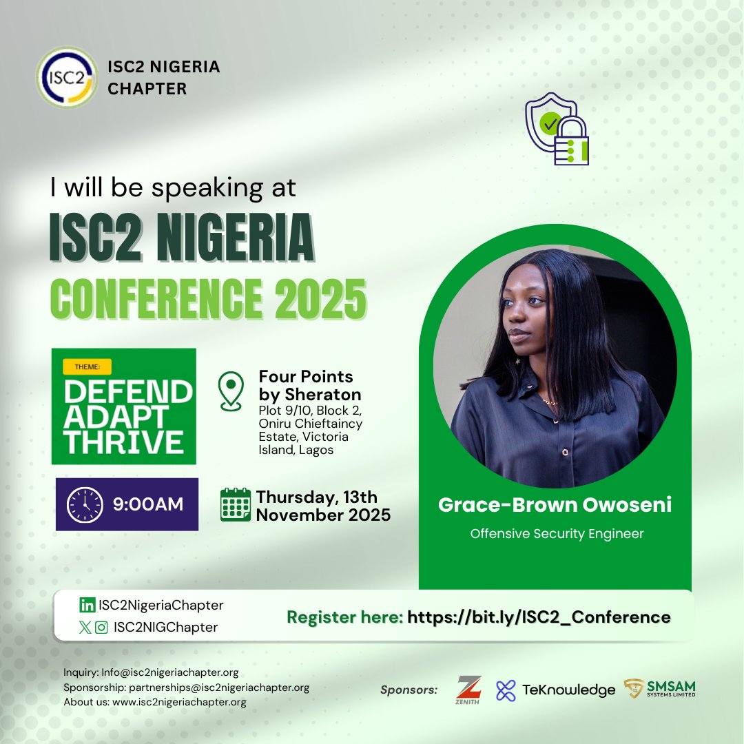 ISC2NIGChapter's tweet image. We are pleased to announce that Grace-Brown Owoseni will be speaking at the ISC2 Nigeria Conference 2025                  

Date: Thurs, 13th November 2025 
Time: 9:00 AM  
Register: bit.ly/ISC2_Conference