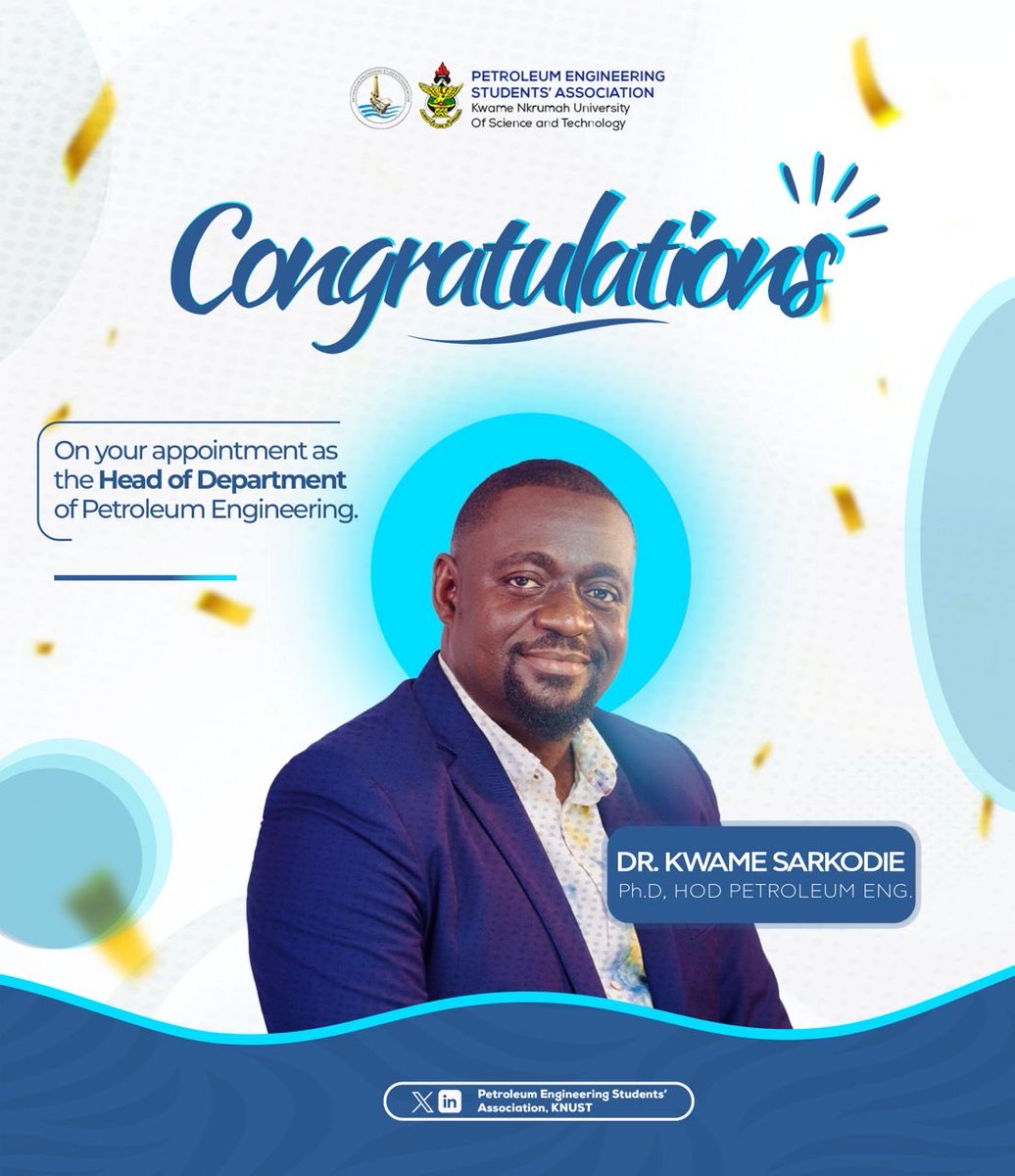 PesaKnust's tweet photo. 🎉 Congratulations, Dr. Kwame Sarkodie! 
We extend our warmest congratulations on your appointment as the Head of the Department of Petroleum Engineering.
Wishing you great success as you lead the department to new heights! https://t.co/13C94Qr7FS