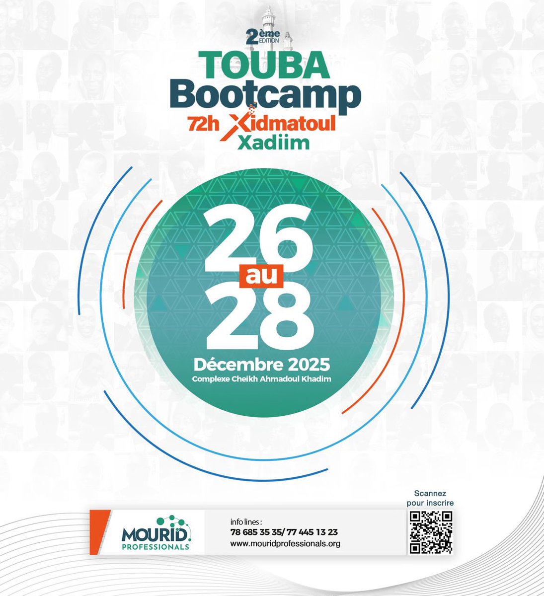 MouridP's tweet photo. La 2ᵉ édition du Touba Bootcamp revient pour 3 jours d’immersion au cœur du leadership, de la spiritualité et du service.
 🗓️ Date : Du 26 au28 décembre 2025

📍Lieu : Complexe Cheikh Ahmadoul Khadim – Touba

Scannez le Qr code  pour vous inscrire et apporter votre expertise. https://t.co/5CoR7o9FAp
