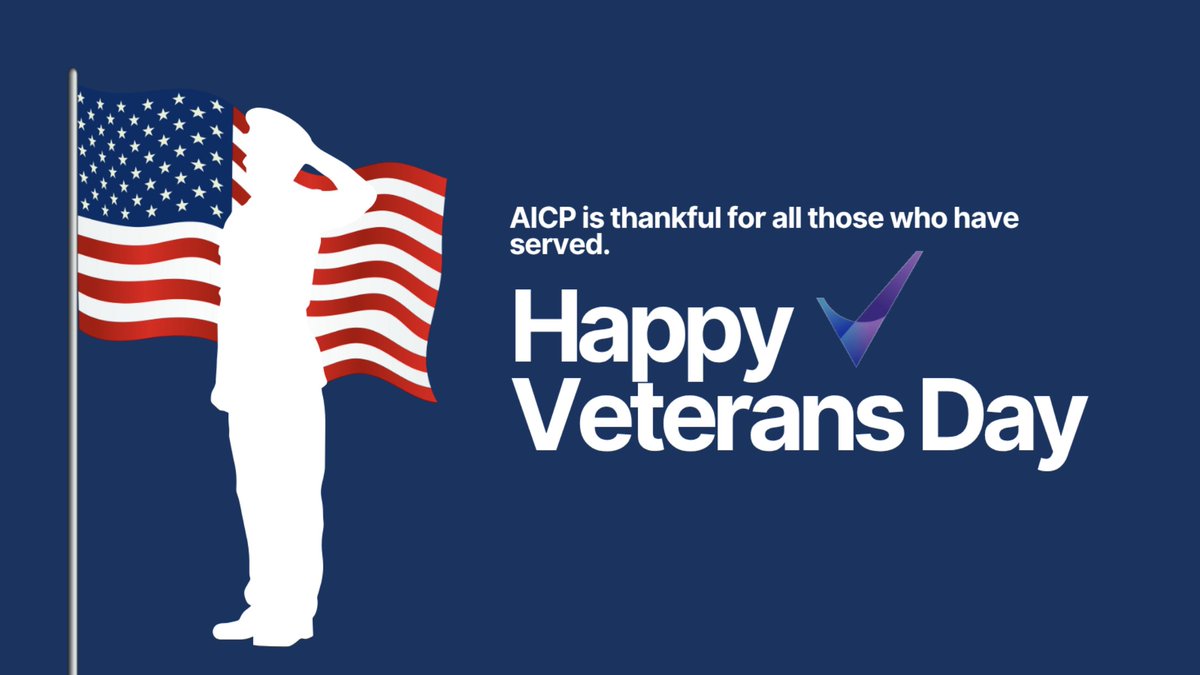 Honoring those who have served - Happy Veterans Day from the AICP.