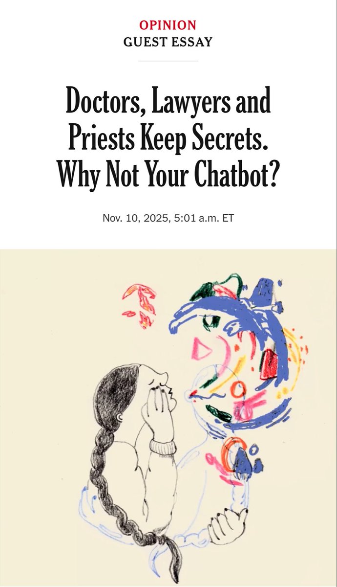 A fantastic <a href="/nytimes/">The New York Times</a> article from <a href="/berggruenInst/">Berggruen Institute</a> (where I was a fellow) — as more people confide in chatbots, especially on mental health issues, these conversations should be given legal protections to safeguard private communications from courts 

“Allowing the government to