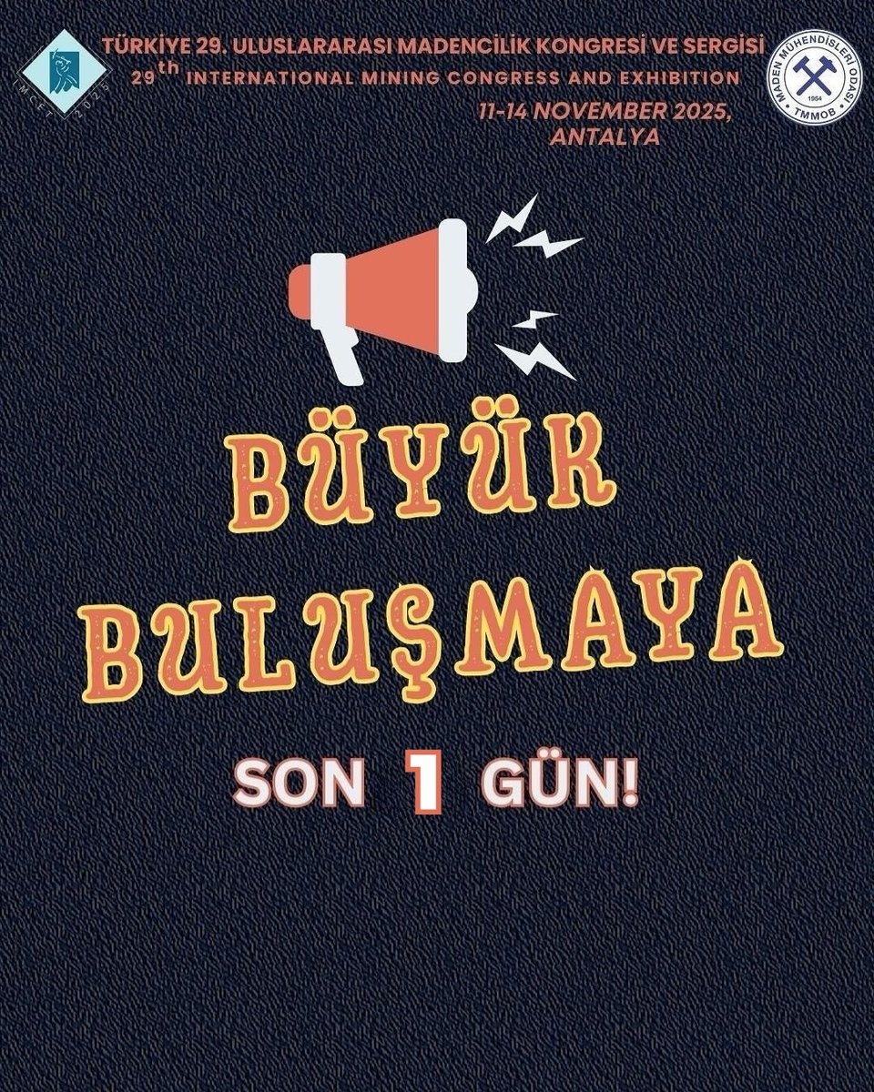 imcet2027's tweet photo. Büyük Buluşmaya Sadece 1 Gün Kaldı! ⏳

Madencilik dünyasının en önemli buluşması yarın başlıyor!

 Just 1 Day to the Big Meeting! ⏳

The most important gathering in the mining world starts tomorrow! https://t.co/EjTntF2dvi