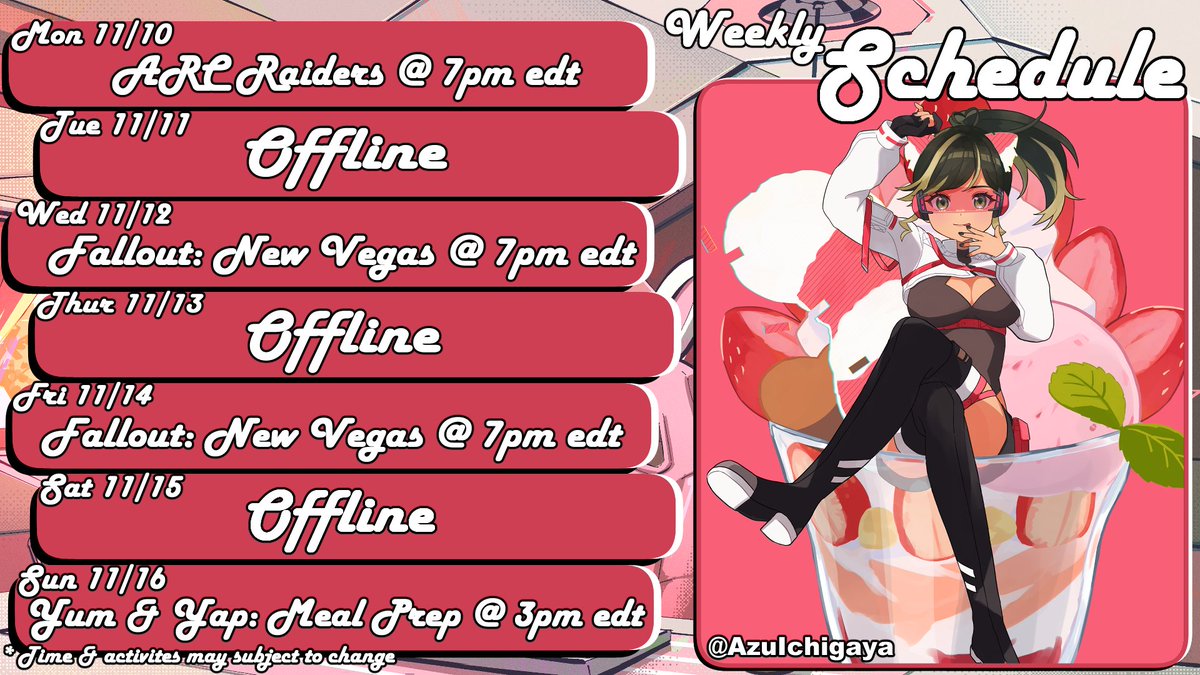 Forgot to post my schedule here :^)

Weekly stream schedule for this week of 11/10 - 11/16!  

Yes I did buy ARC Raiders and I'm itching to play some tonight! But Fallout for the rest of the week and hopefully I can do yum &amp; yap this Sunday!