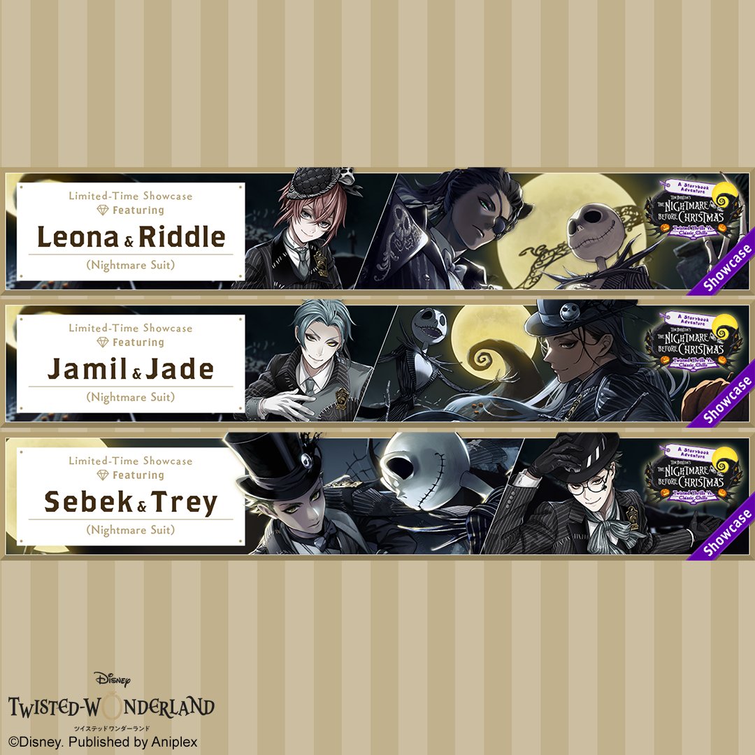 Twisted Thrills Vs. Classic Chills Showcases are all now back in the Mirror!

Take your chance to get all the following limited-time character cards!

SSR Leona, Jamil &amp; Sebek (Nightmare Suit)
SR Riddle, Jade &amp; Trey (Nightmare Suit)

#twsten #twistedwonderland