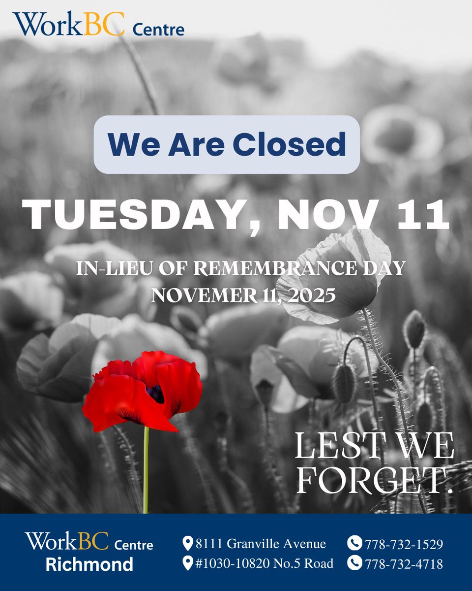 WorkBC Centre Richmond will be closed on Tuesday, November 11, in observance of Remembrance Day. We will reopen on Wednesday, November 12, for regular business hours.

#workbcrichmond #workbccentrerichmond #remembrance #rememberanceday