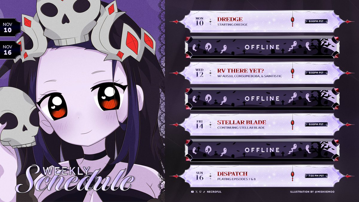 💀WEEKLY SCHEDULE💀
November 10th - November 16th

👻Monday - Dredge
👻Wednesday - RV There Yet? w/ <a href="/ausfrei/">austin</a> <a href="/BobaConsume/">ConsumeBoba 🍵</a> <a href="/Saintistic/">Saint</a> 
👻Friday - Stellar Blade
👻Sunday - Dispatch Episodes 7 &amp; 8