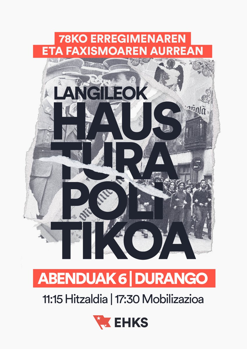 EHKSozialista's tweet photo. 𝐀𝐁𝐄𝐍𝐃𝐔𝐀𝐊 𝟔 | 𝐃𝐔𝐑𝐀𝐍𝐆𝐎
78ko erregimenaren eta faxismoaren aurrean, langileok haustura politikoa. 

◾️11:15| Hitzaldia
◾️17:30 | Mobilizazioa https://t.co/GYTzl1MmYc