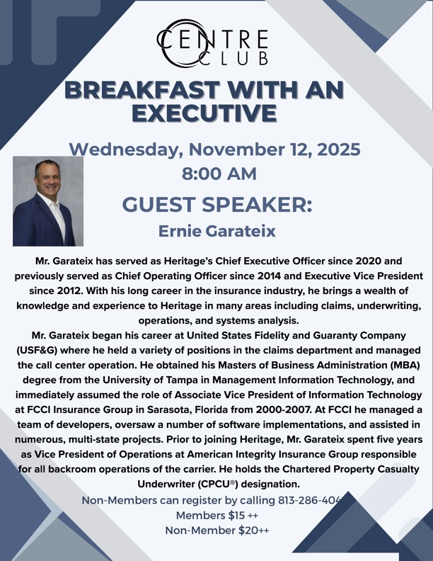 ☕ Join us Nov 12, 8AM at <a href="/CentreClubTampa/">Centre Club Tampa</a> for Breakfast with an Executive featuring Ernie Garateix, CEO of Heritage Insurance. Don’t miss his insights on leadership &amp; growth.

Members $15++ | Non-Members $20++
📞 813-286-4040

#ElevateTampa #HelpingOurCity