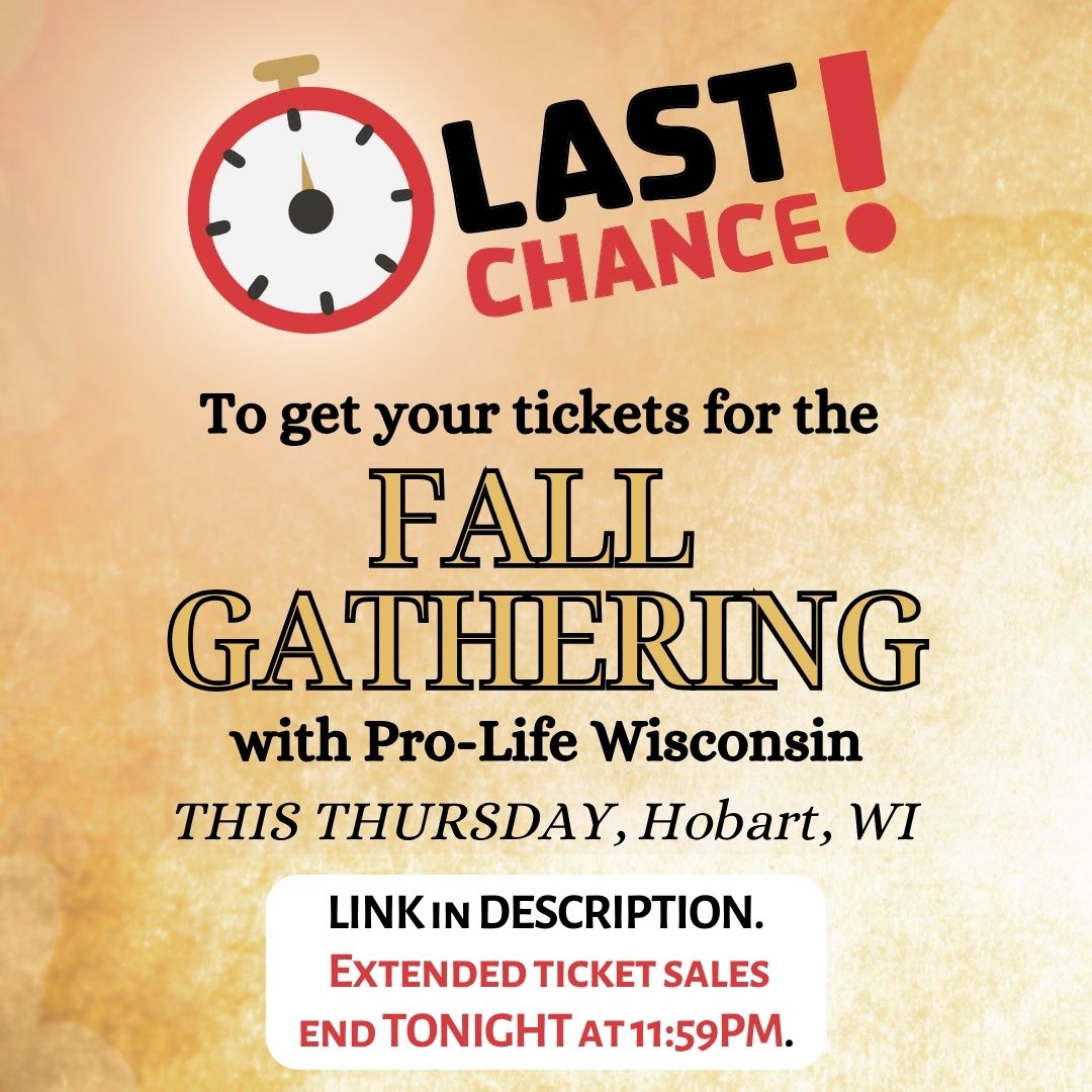Our extended registration for Fall Gathering ends TONIGHT at MIDNIGHT! Get your tickets now at ProLifeWI.org/fallgathering. The 2025 Fall Gathering takes place this Thursday from 5-8pm in Hobart.