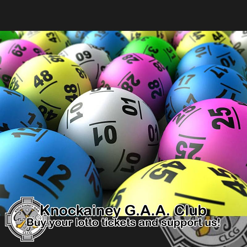 Play Online: lottoraiser.ie/Knockainey/
Tuesday, 11th November the Jackpot will be: € 3,400