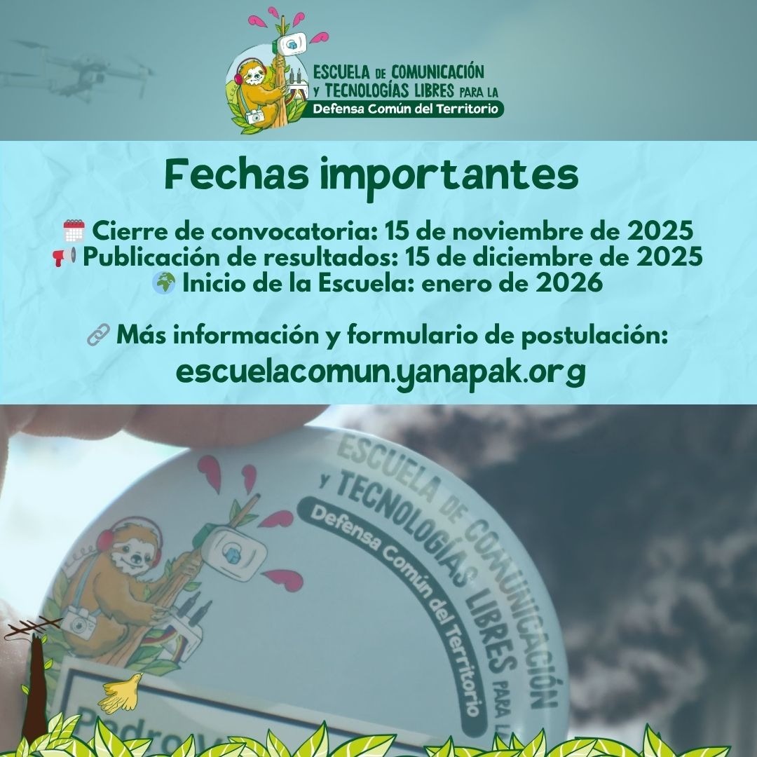 ✨¡APLICA YA!✨

🦥Se viene una nueva edición de la Escuela de Comunicación y Tecnologías Libres para la Defensa Común del Territorio 2026. No te quedes sin postular hasta el 15 de noviembre

💻Mas info escuelacomun.yanapak.org
