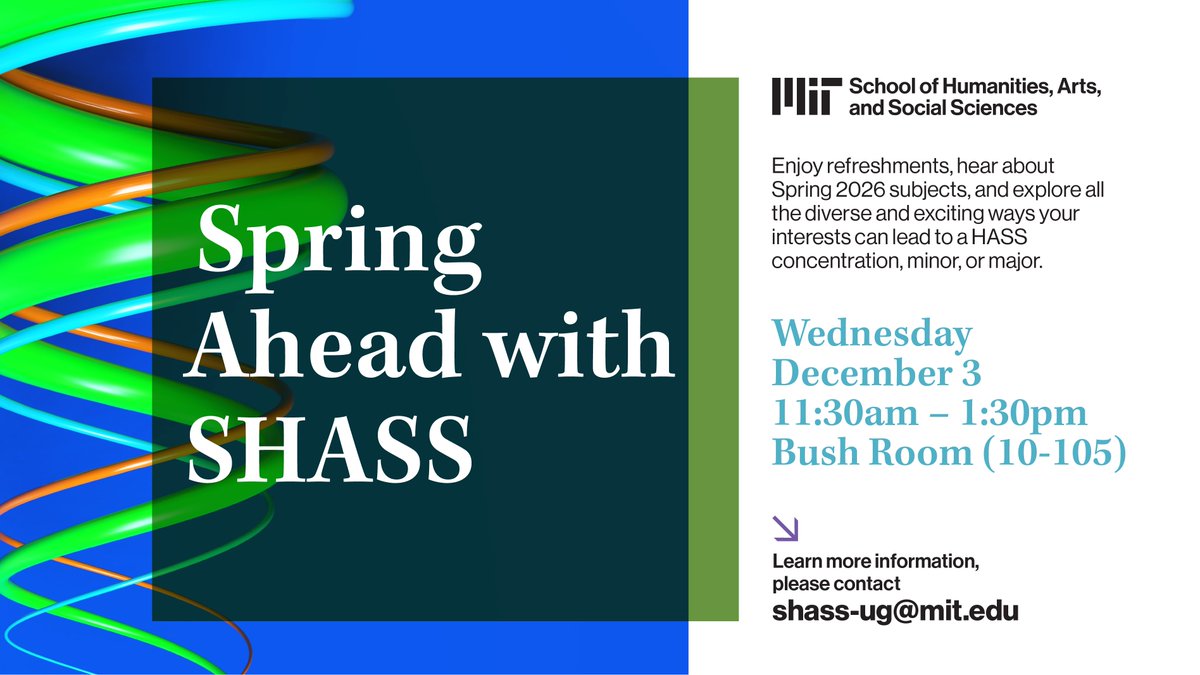 SHASS4Students's tweet image. Hey MIT students! Learn more about HASS requirements and creating a humanities major, minor, or concentration at our Spring Ahead with SHASS event on Wednesday 12/3 in the Bush Room (10-105). @MITstudents