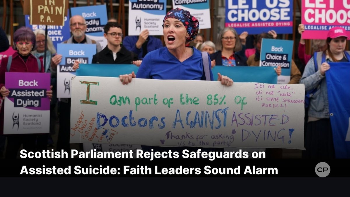 ChristianPost's tweet photo. The Scottish Parliament has rejected major safeguards in its assisted suicide bill—including limits to terminal illness—prompting outcry from faith and disability leaders.
#AssistedSuicide #ScotlandDebate #ProtectTheVulnerable #FaithAndEthics
🔗 https://t.co/vFJ2foqEQK https://t.co/blfVcvcTRN