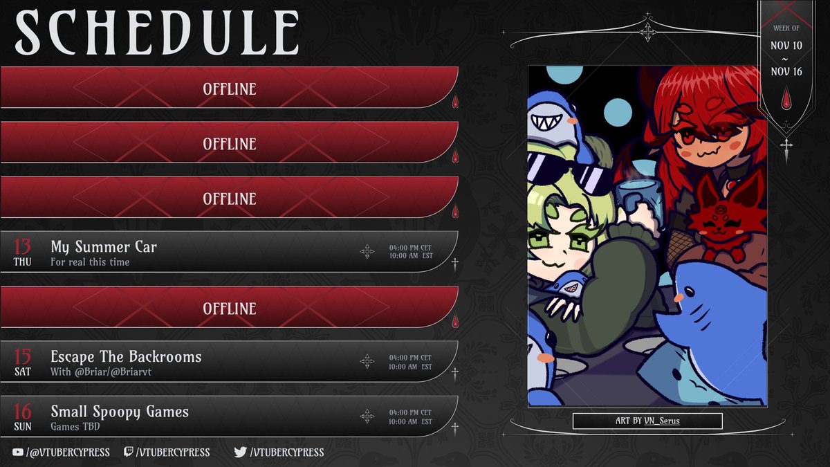 🩸WEEKLY SCHEDULE🩸
Nov 10 - Nov 16

📅 Thursday. Saturday &amp; Sunday
🕐4PM CET/10AM EST/ 7AM PST
📍Twitch &amp; Youtube