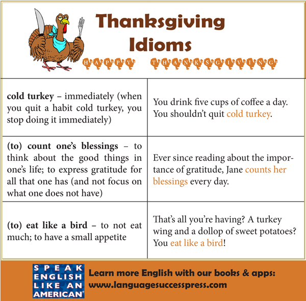 LanguageSuccess's tweet image. Useful #English
Thanksgiving’s almost here! 🍂
Gobble up these 3 holiday-inspired idioms:
🦃 cold turkey
🙏 count your blessings
🐦 eat like a bird
Which one’s your favorite?