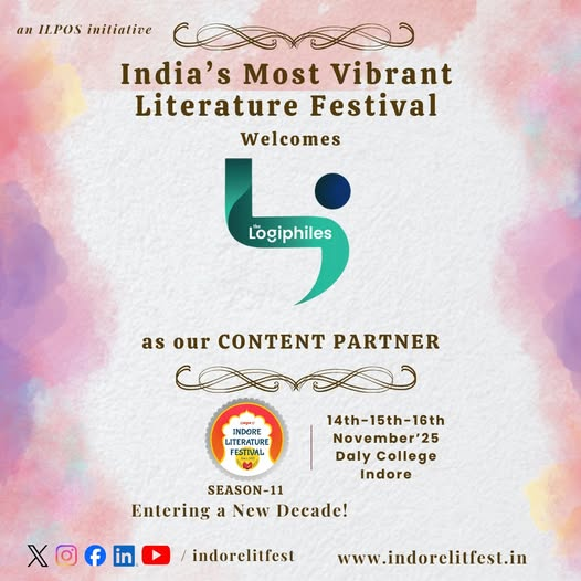 We welcome Logophiles as our Content Partner in the 11th Edition of Indore Literature Festival.
14-15-16 November 2025 @dalycollegeindore
Register Now
indorelitfest.in