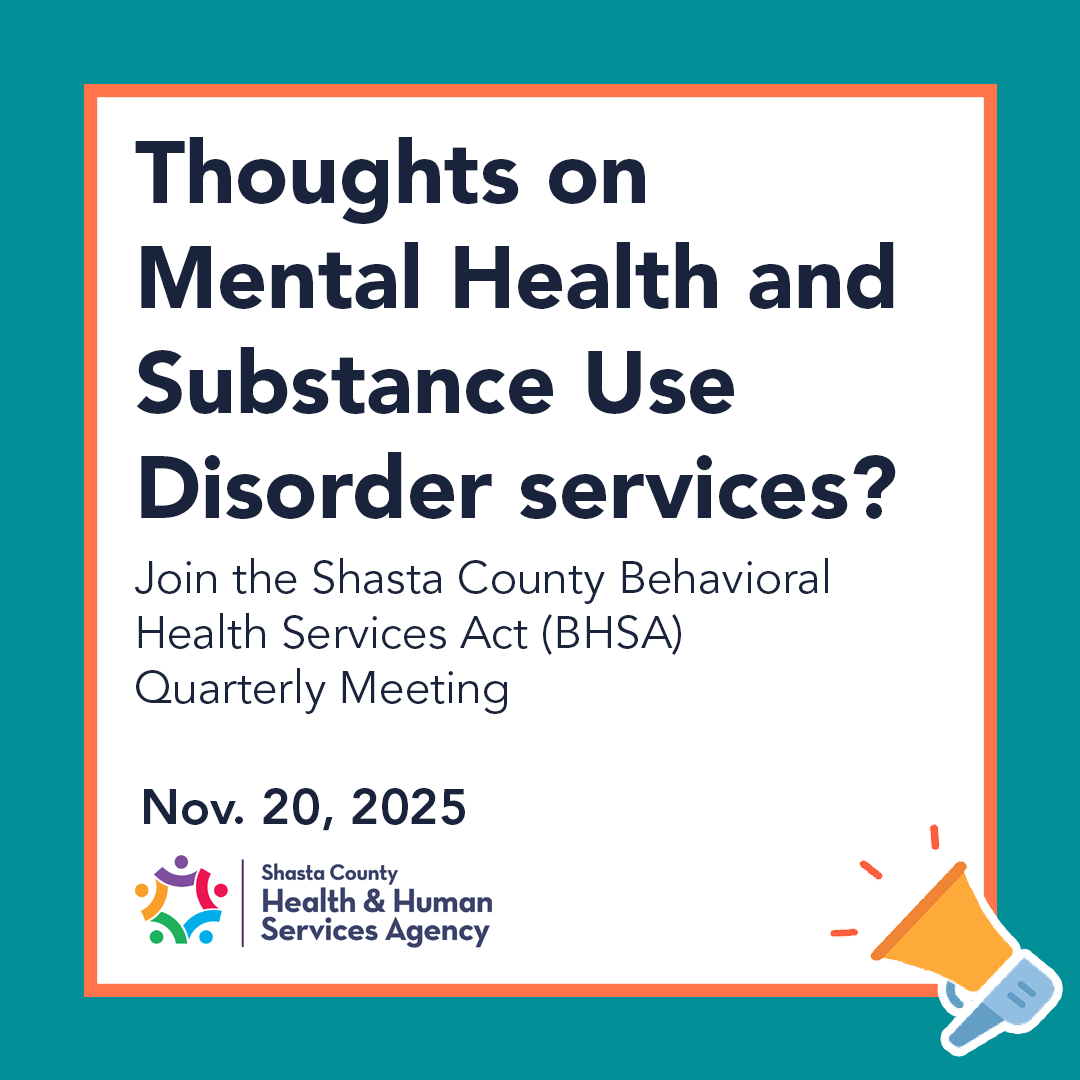 The Shasta County Health &amp; Human Service Agency (HHSA) is holding its quarterly workgroup on the Behavioral Health Services Act (BHSA) to provide information and gather public input at 10 a.m. on Thurs, Nov. 20.  

Read the full press release at: shastacounty.gov/health-human-s…