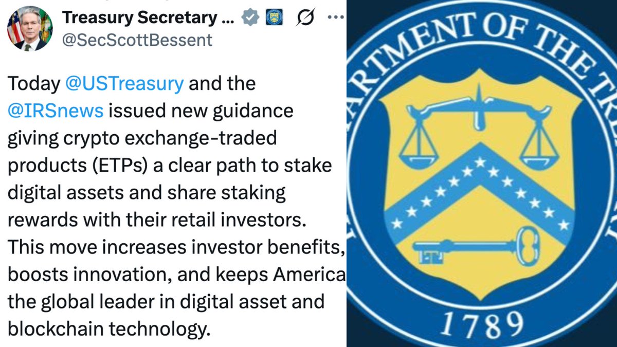 NEW: SCOTT BESSENT SAYS THAT TODAY THE U.S. TREASURY AND THE IRS ISSUED NEW GUIDANCE GIVING CRYPTO EXCHANGE-TRADED PRODUCTS (ETPS) A CLEAR PATH TO STAKE DIGITAL ASSETS AND SHARE STAKING REWARDS WITH THEIR RETAIL INVESTORS