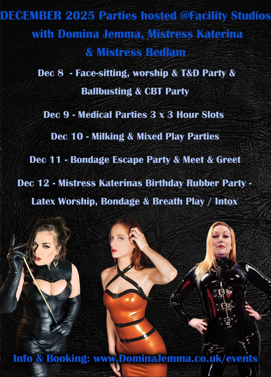The December parties are nearly here —
five days of intensity, worship, and discipline at <a href="/TheFacilityUK/">The Facility</a>.

Hosted by <a href="/Miss__Bedlam/">Mɪsᴛʀᴇss Bᴇᴅʟᴀᴍ</a>, <a href="/Katerina_the_G/">M. Katerina the Great</a> &amp; <a href="/DominaJemma/">🏴󠁧󠁢󠁷󠁬󠁳󠁿Domina Jemma Swansea</a>.
A full run of events to close out the year in style 😈

🔗 DominaJemma.co.uk/events