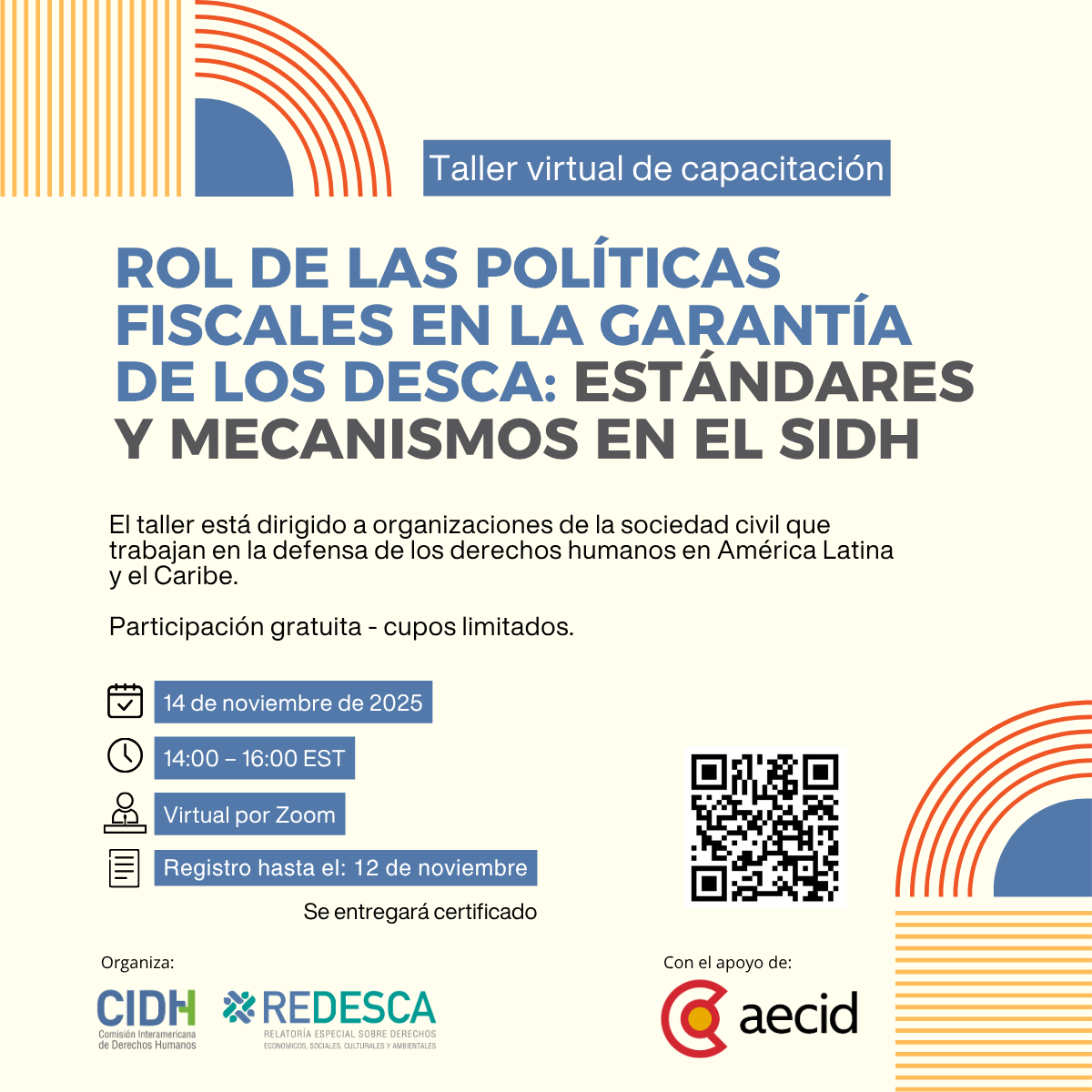 🎓Abiertas las inscripciones para el Taller virtual de capacitación | Rol de las políticas fiscales en la garantía de los DESCA: Estándares y Mecanismos en el SIDH.

📅 Fecha: 14 de noviembre de 2025
📅 Inscripción hasta  12 de noviembre de 2025 forms.office.com/r/0xE31n9npZ
🕐 Hora: