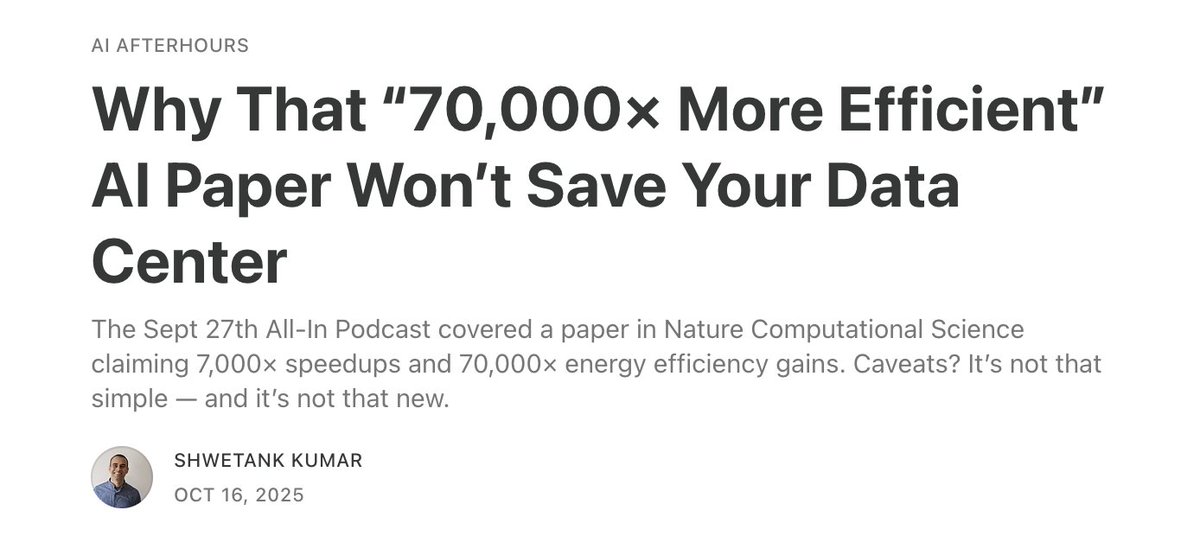The Sept 27th All-In Podcast covered a paper in Nature Computational Science claiming 7,000× speedups and 70,000× energy efficiency gains. 

Caveats? It’s not that simple, and it’s not that new.

Read more: open.substack.com/pub/aiafterhou…