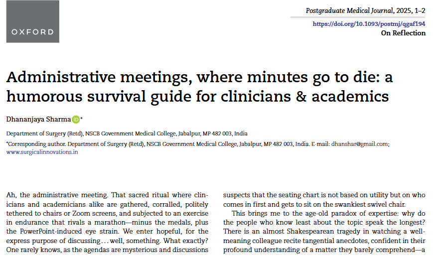Dhananjayasha19's tweet image. Happy to share my new satire which asks: Are administrative meetings academia’s purgatory for penance? Spoiler — yes, and we all have season tickets. 😈📑 #AcademicLife #Satire 

🔗academic.oup.com/pmj/advance-ar…

🧵
1/ Administrative meetings: where clinicians and academics are