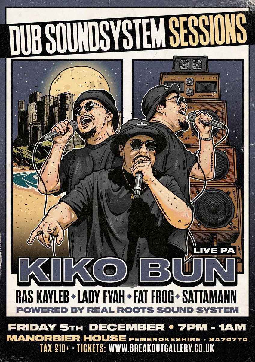 Kiko Bun live PA on Real Roots Sound System with MC Ras Kayleb, Lady Fyah, Fat Frog, Sattamann Manorbier Pembrokeshire Wales
7pm-1am get your tickets now Friday 5th December