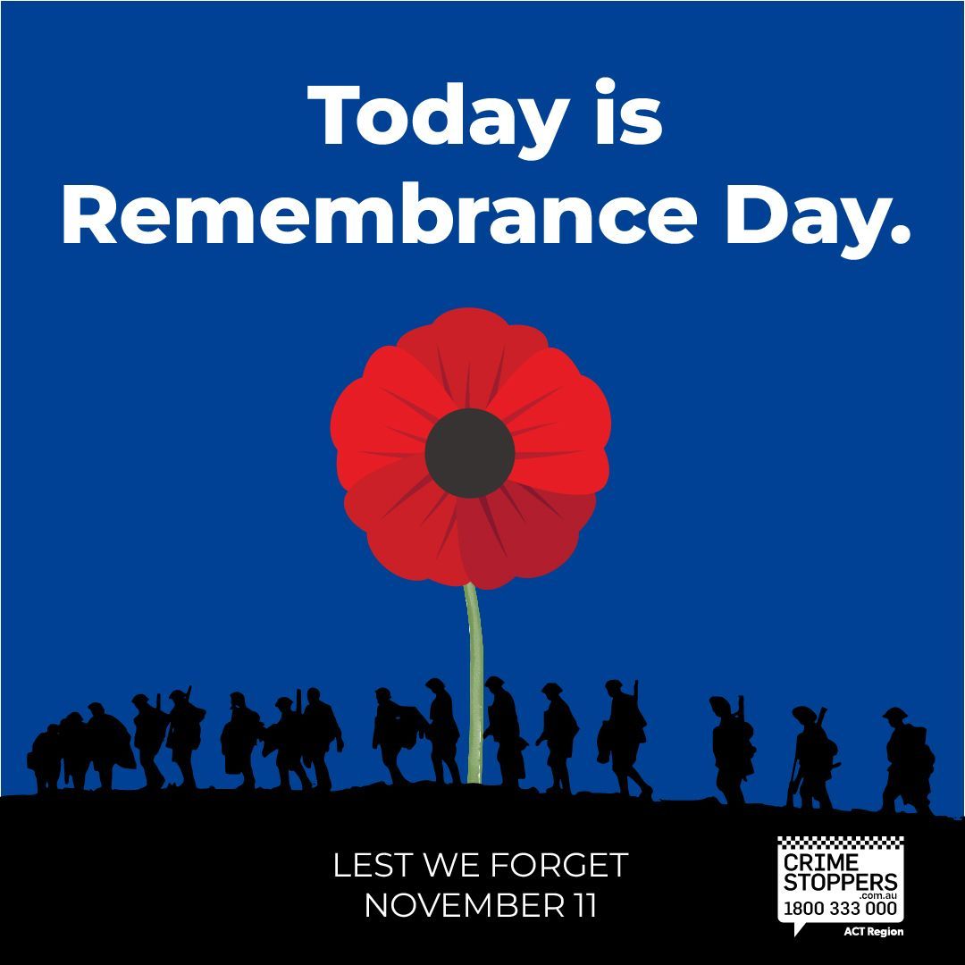 ACTCrimeStop's tweet image. Today is Remembrance Day.

On the 11th hour on the 11th day of the 11th month, we will pause to remember all of the men and women of the Australian Defence Force who have made the ultimate sacrifice.

We will remember them. Lest we forget.