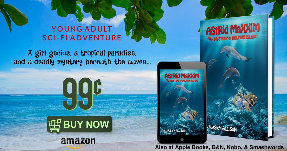 Astrid Maxxim and the Mystery of Dolphin Island – 99 cent ebook @ Barnes &amp; Noble - #YoungAdult #Scifi #GirlGenius - barnesandnoble.com/w/astrid-maxxi…