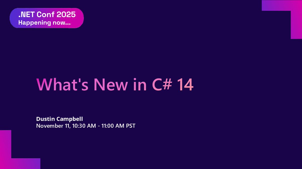dotnet's tweet image. ✨ NOW on .NET Conf 2025 ✨
What&apos;s New in C# 14
10:00 AM - 10:30 AM PST
Join us LIVE ➡️ msft.it/6015tHosD
Follow the conversation: #dotNETConf #CSharp
