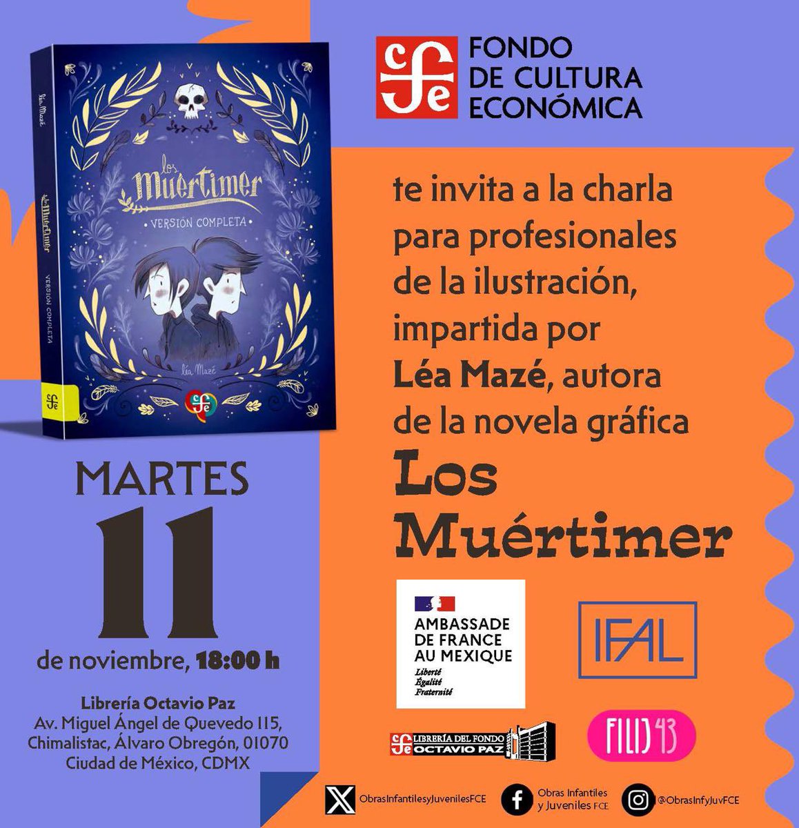 FCEMexico's tweet image. Este martes, en el marco de #FILIJ43, te esperamos en la #LibreríaOctavioPaz para participar de la charla dirigida a profesionales de la ilustración por parte de @lea_maze_bd ¡será interesantísima! #EntradaLibre @ifal_mx  #RepúblicaLectora @ObrasInfyJuvFCE