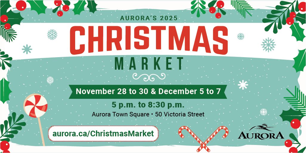 Save The Date! Aurora’s Christmas Market is from Nov 28 to 30 &amp; Dec 5 to 7 at Aurora Town Square. There will be incredible entertainers, festive vendors, and a magical Christmas tree. 

Visit aurora.ca/ChristmasMarket for details.