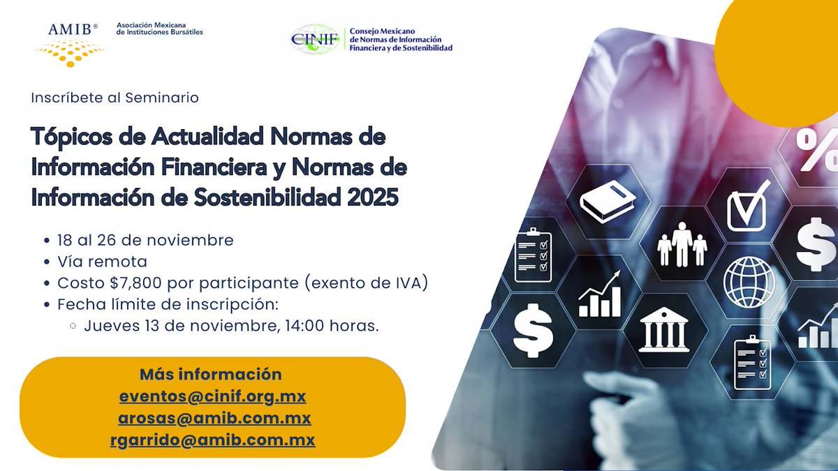 AMIB y CINIF te invitan a participar en el Seminario virtual: “Tópicos de Actualidad NIF y NIS 2025” con duración de 28 horas en 7 sesiones.

Para mayor información:
eventos@cinif.org.mx
arosas@amib.com.mx
rgarrido@amib.com.mx