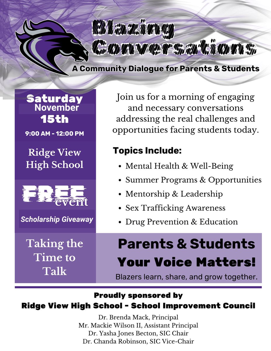Happening Saturday, November 15th! 

Join us for Blazing Conversations, a community event sponsored by the Ridge View SIC. Parents &amp; community stakeholders will come together to learn, discuss, and find solutions to challenges facing our communities. 💜🩶#BlazerPride