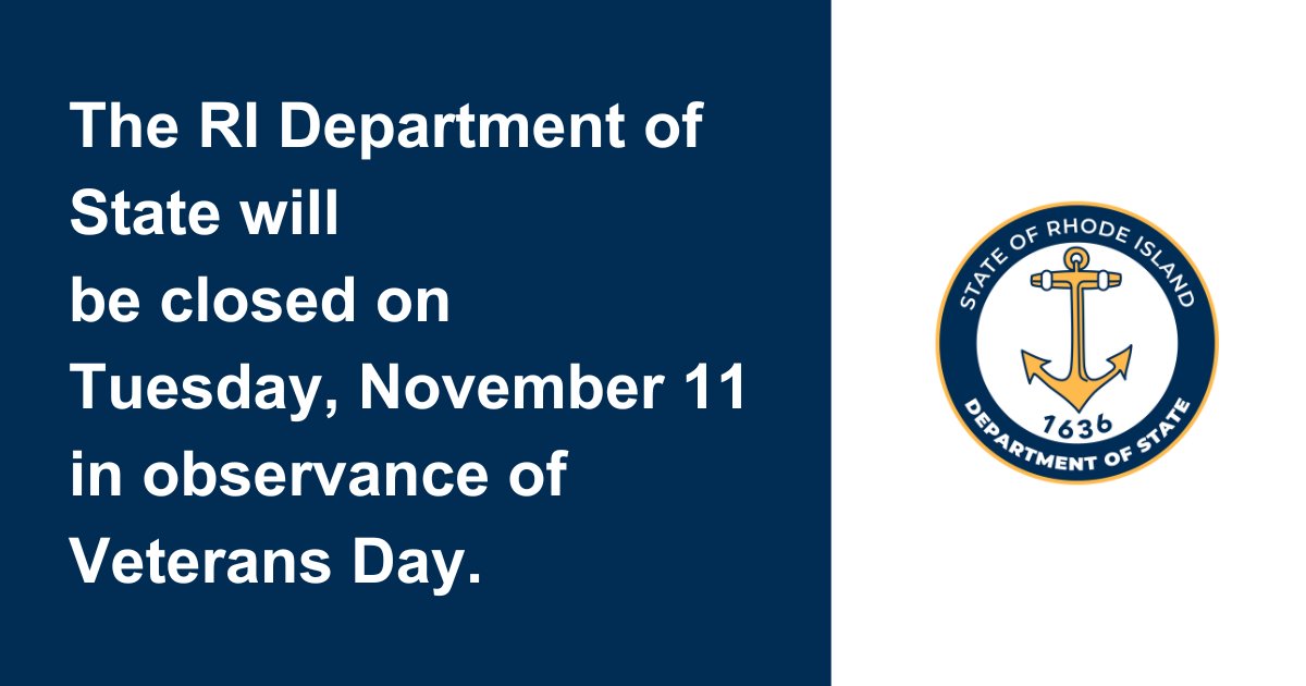 RISecState's tweet image. In observance of Veterans Day, our offices and call centers will be closed on Tuesday, November 11, 2025. Regular business hours will resume on Wednesday, November 12 at 8:30 a.m.