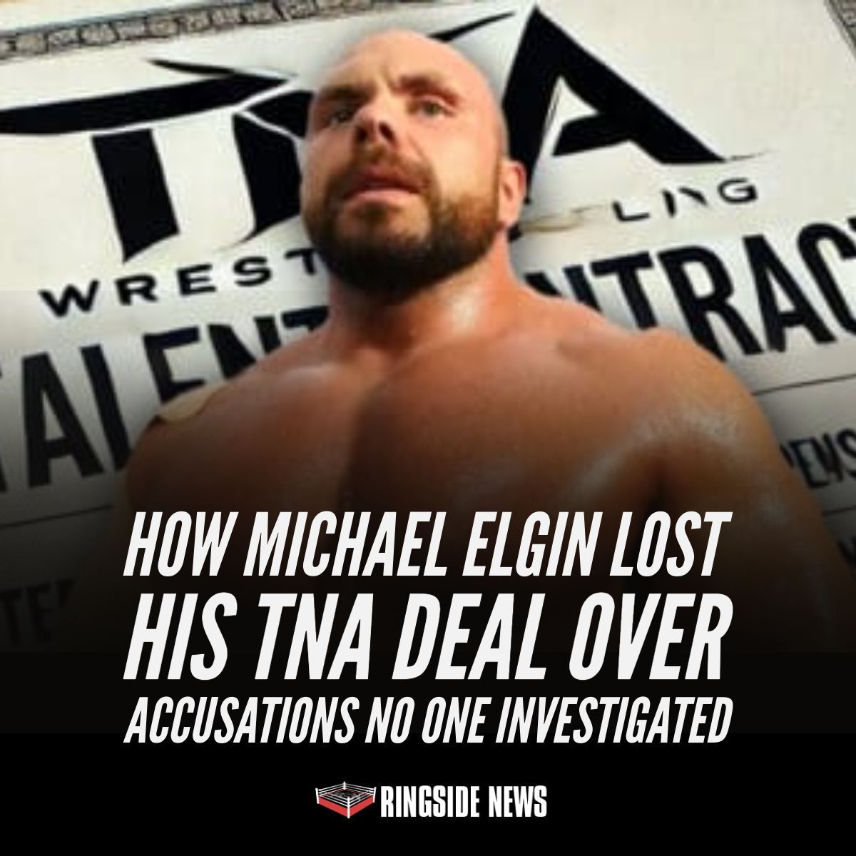 How Michael Elgin Lost His TNA Deal Over Accusations No One Investigated ringsidenews.com/how-michael-el…